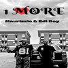 1 MORE - Maurizzio&EDI BOY