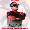 Plan B (Prod. by Ernesto Losa) - Orlenis 22k&Ernesto Losa