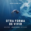 Otra forma de vivir - Estrella Damm 2019 - Joan Dausà&Maria Rodes&Santi Balmes