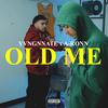 Old Me (feat. A-ronn) (Explicit) - yvngnnate&A-Ronn