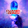 Cuando y Donde - Mike Angel&moro luisin&George Mayer&Vinny V