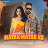 Matak Matak - Jai Vikrant Gurjar&Rashmi Nishad