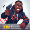 Over the Wall (Explicit) - M Dot K&Flyo