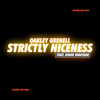 Strictly Niceness - Oakley Grenell&Rider Shafique