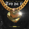 TOY PA TI (Explicit) - Jhay Rose