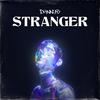 Stranger (Explicit) - DannyB