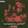 La Mamá Del Cantón - Mad Fuentes