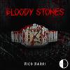 Bloody Stones (Explicit) - Rico Rarri