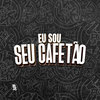 Eu Sou Seu Cafetão (Explicit) - DJ Ronaldo o Brabo&MToquerido&MC W1&Meno Saaint