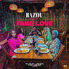 Bazou Bloco #3 - Fake Love (Explicit) - Labo Music&Bell Dos Reis&Moni Alves&Alzira Baptista&Deny Kiari&Lakicha