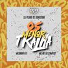 Os Menor Tralha (Explicit) - RVS Prod&DJ Pedro de Sorocaba&MC RR do Campos&Medinaa 011