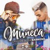 Muñeca - David Deseo&Barroso