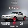 PFAM (feat. Vonn East & CMC) (Explicit) - Rich Maschine&Vonn East&CMC