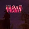 FLOAT - Adil Hasan&Sniper J