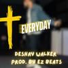 Everyday - Deshay Walker