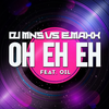 Oh Eh Eh (Main Mix) - DJ MNS&DJ E-MAXX&OIL