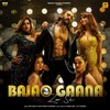 Bajao Gaana Zor Se - Dev Negi&Aditi Singh Sharma