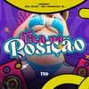 Fica na Posição (Explicit) - Digdin&MC Quiik&MC Mininao
