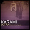 Ultra (Story of Our Lives) - Karami