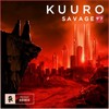 Savage - Kuuro