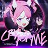 Cry For Me (WA WA WA) (feat. Bubi) - Ironmouse&shirobeats&HalaCG&Bubi