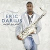 Just For The Moment - Eric Darius&Norman Brown