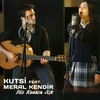 Söz Konusu Aşk (Kırgın Çiçekler) - Kutsi&Meral Kendir