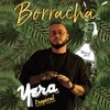 Borracha (Explicit) - Yera&Trapical
