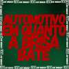 Automotivo Enquanto a Brisa Bate (Explicit) - mc lipzl&MC LUIS DO GRAU&MC VITINHO 011&DJ LEILTON 011&DJ KHAUAAN PRADO