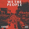 Ambisi (Explicit) - We The People