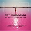 All Together (feat. Amflo, Benari, Ébène, Freeman, Matador & ABOU Sow) - DJ Oggy&Malibu Joe&Amflo&Benari&Ebène&Freeman&Matador&ABOU Sow