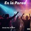 En La Pared (feat. El Dollar) - Karoly&El Dollar