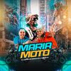 Maria Moto (Explicit) - DJ Lindão&MC Nando&MC Luanzinho