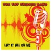 Lay It All on Me (Dance Remix) - The Top Tribute Band&Natalie