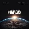 NÓMADAS (Explicit) - La Doble M