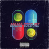 Mama Told Me (Explicit) - Svniivan