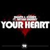Your Heart (Original Mix) - Massive&Scorpz&Nathan Brumley