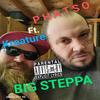 Big steppa (feat. PHATSO) (Explicit) - KREATURE THE KAUZE&Phatso