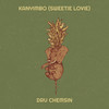 Kanyimbo (Sweetie Lovie) - Dru Chemsin