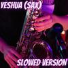 YESHUA (SAX) (feat. Mayshikel, Holy Drill & DCort Music) (Slowed Version) - MayshiProd&Mayshikel&Holy Drill&DCort Music