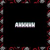 Ahhhhh (Explicit) - DJ MQS&Love Fluxos&MC TCIHWBAGA