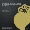 If I Could Live Again (Original Mix) - Fabio Salerni