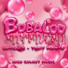 Boobaloo (Explicit) - luygger&Tony Monta&High Galaxy Music