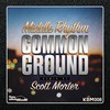 Common Ground (Original Mix) - Middle Rhythm