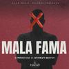 Mala Fama (feat. el experimento macgyver) (Explicit) - MAGO MUSIC RECORDS&El Experimento Macgyver