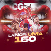 Lancei uma 160 (Explicit) - DJ GRZS&Mc L3&MC Buraga&DJ Jéh Du 9