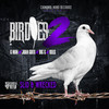Birdies 2 Slid & Wrecked (Explicit) - GMan&Juan Gotti&Big G&Kills