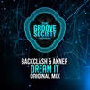 Dream It (Explicit) - Backclash&Akner