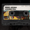 Loving you - Mino Jedna