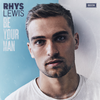 Be Your Man (Acoustic) - Rhys Lewis